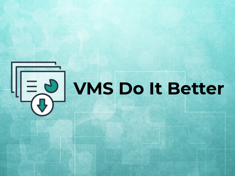 VMS Do It Better Slides