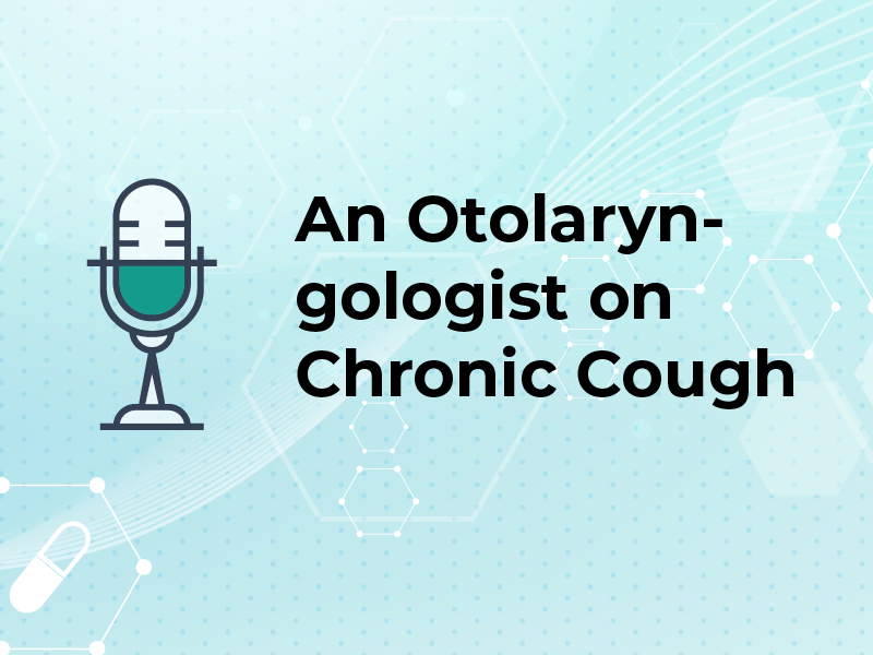 An Otolaryngologist on Chronic Cough