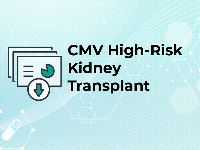 CMV High Risk Kidney Transplant