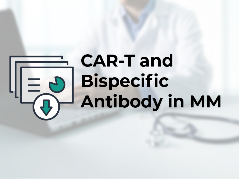 CAR T Cell and Bispecific Antibodies in Multiple Myeloma