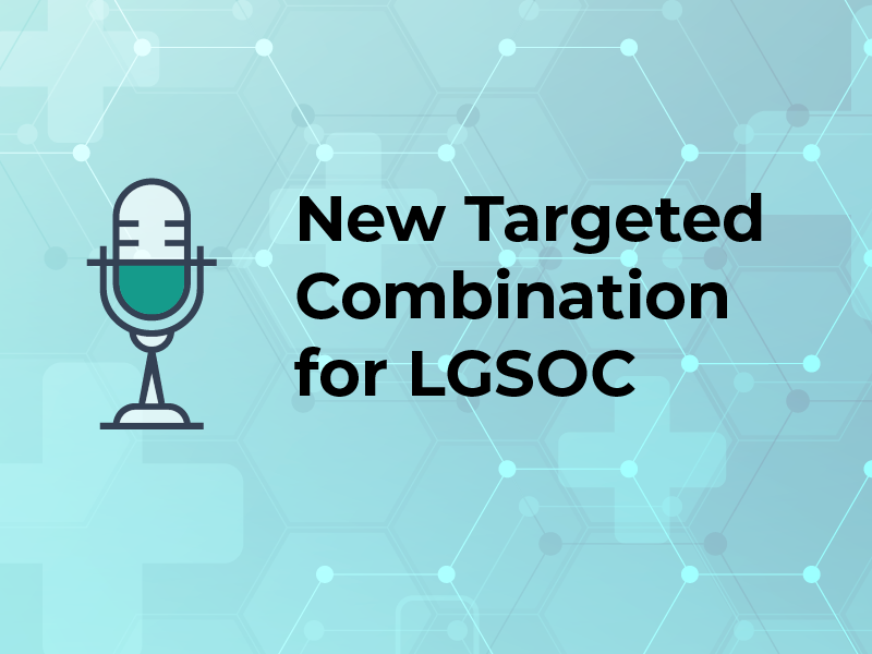 New Targeted Combination for LGSOC