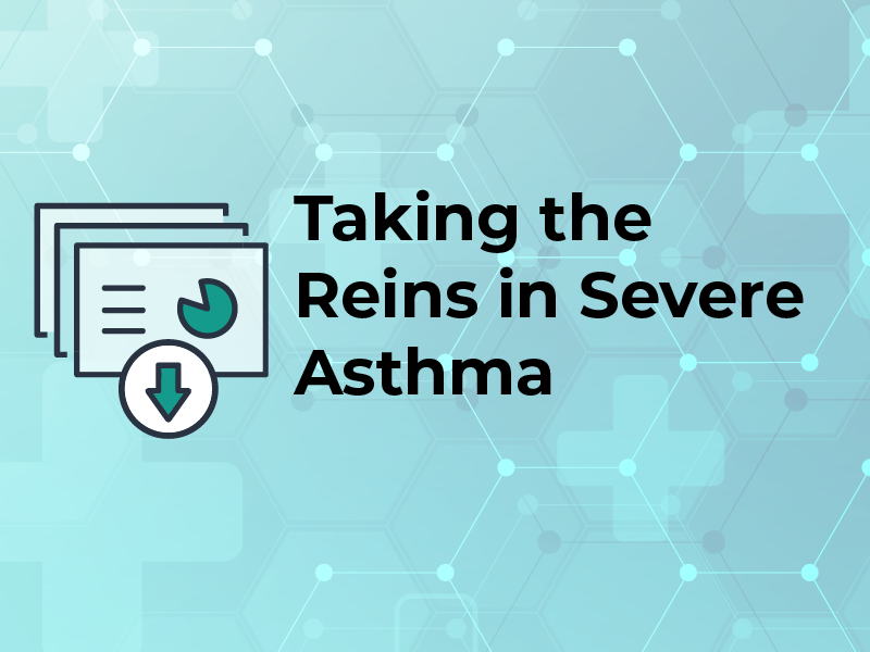 Taking the reins in severe asthma