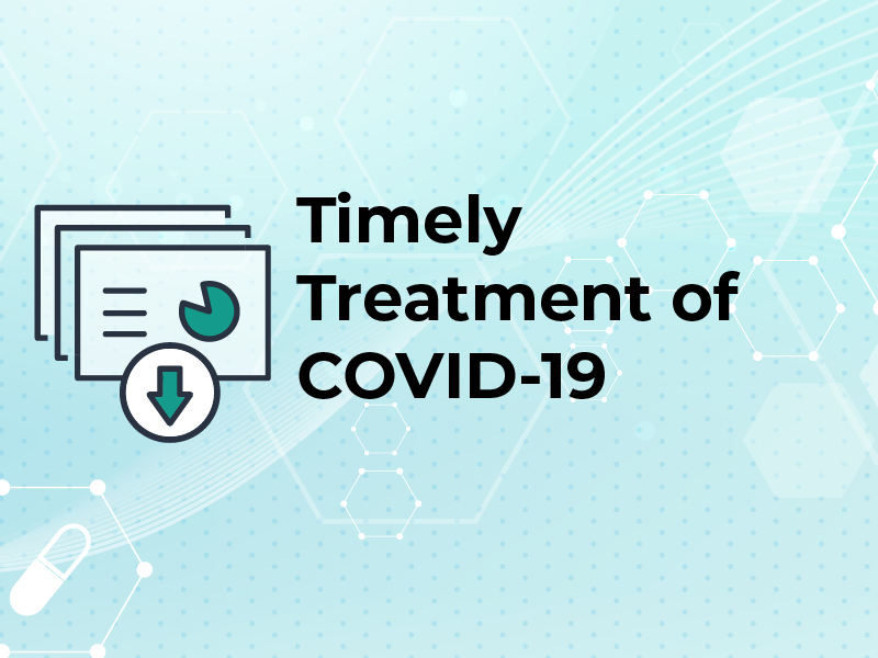 Timely Treatment of COVID-19