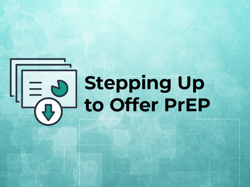 Stepping Up to Offer PrEP Slides