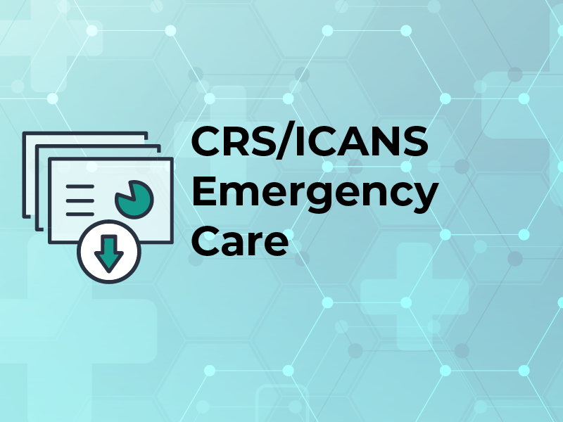 CRS ICANS Emergency Care