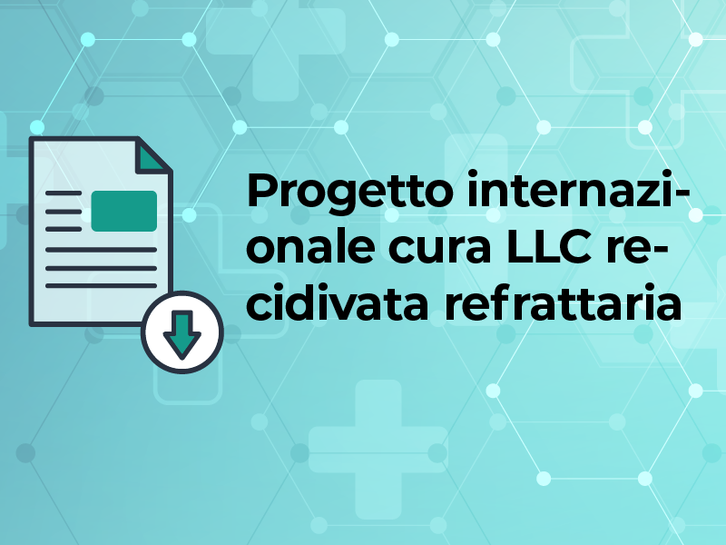 Progetto internazionale cura LLC recidivata refrattaria
