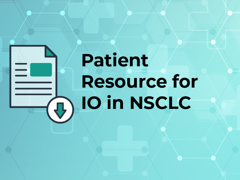 Patient Resource for IO in NSCLC