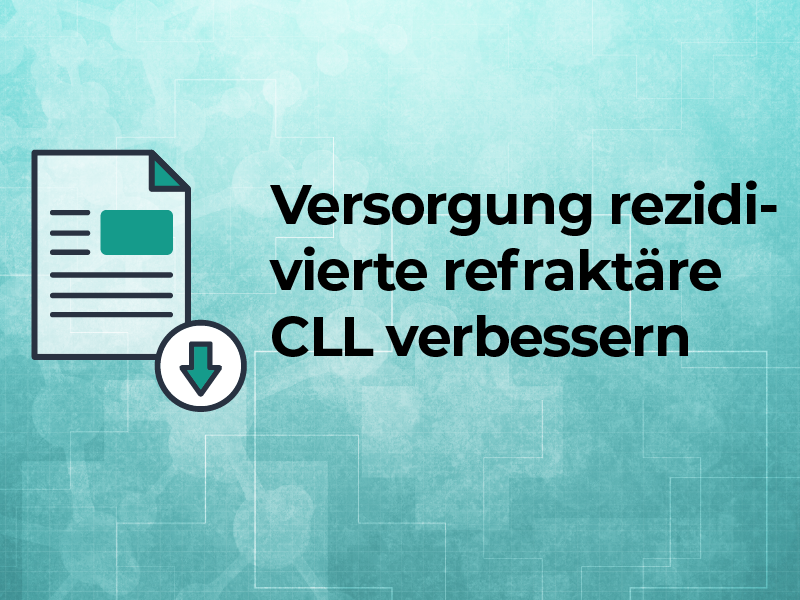 Versorgung rezidivierte refraktäre CLL verbessern