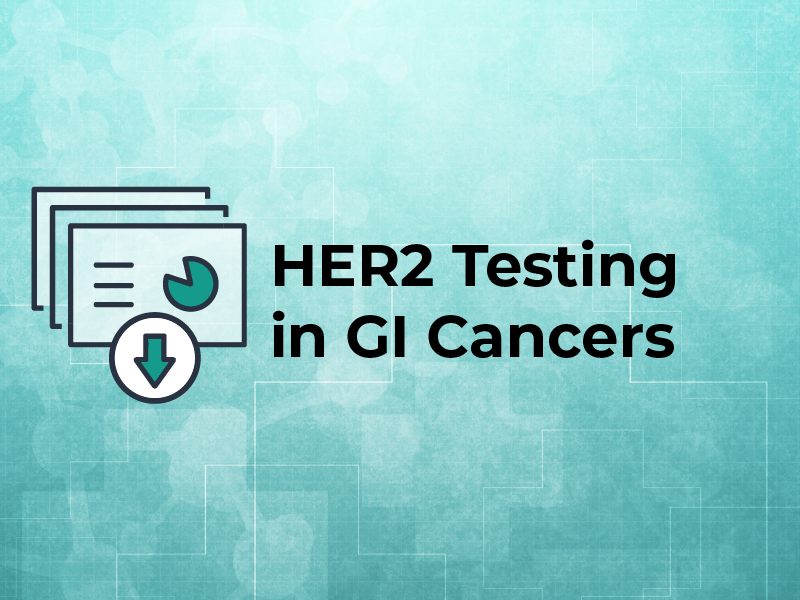 HER2 Testing in GI Cancers