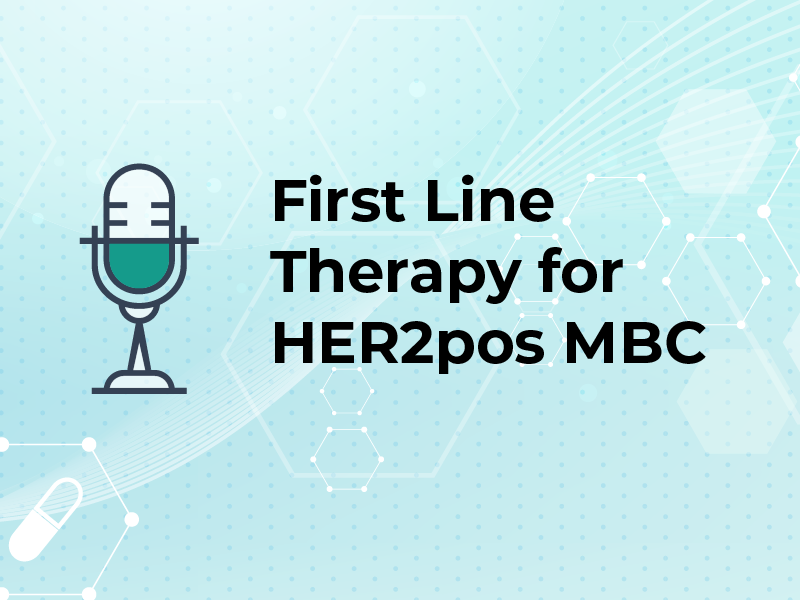 First Line Therapy for HER2pos MBC