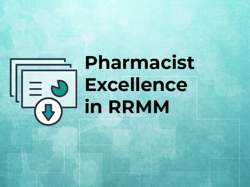 Pharmacist Excellence in RRMM