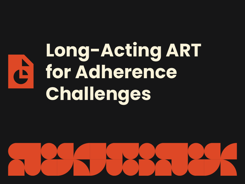 Long-Acting ART for Adherence Challenges Slides