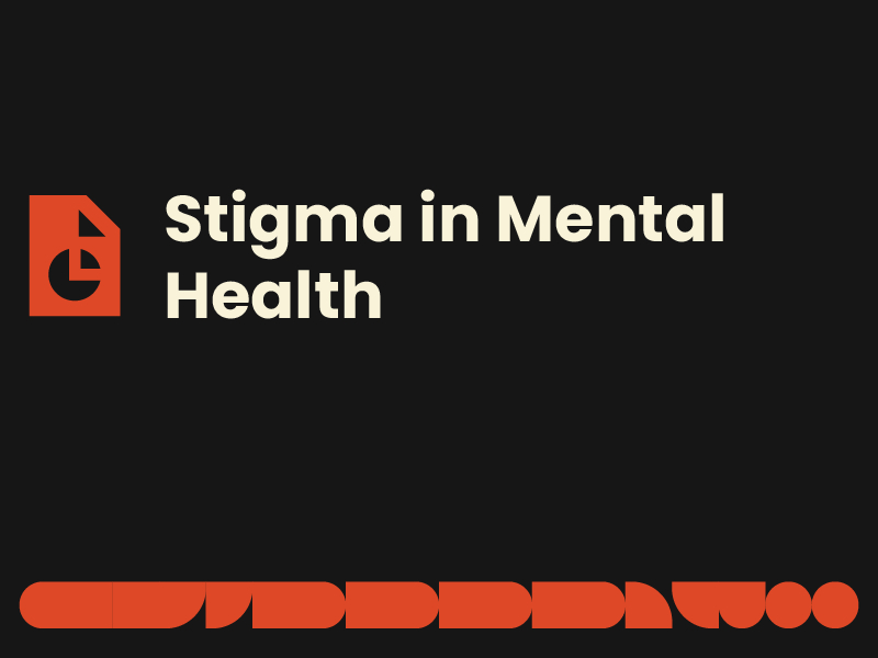 Stigma in Mental Health