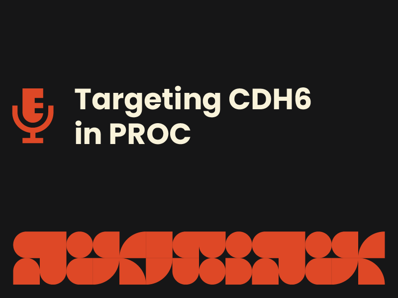 Targeting CDH6 in PROC