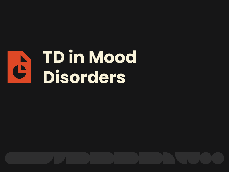 TD in Mood Disorders