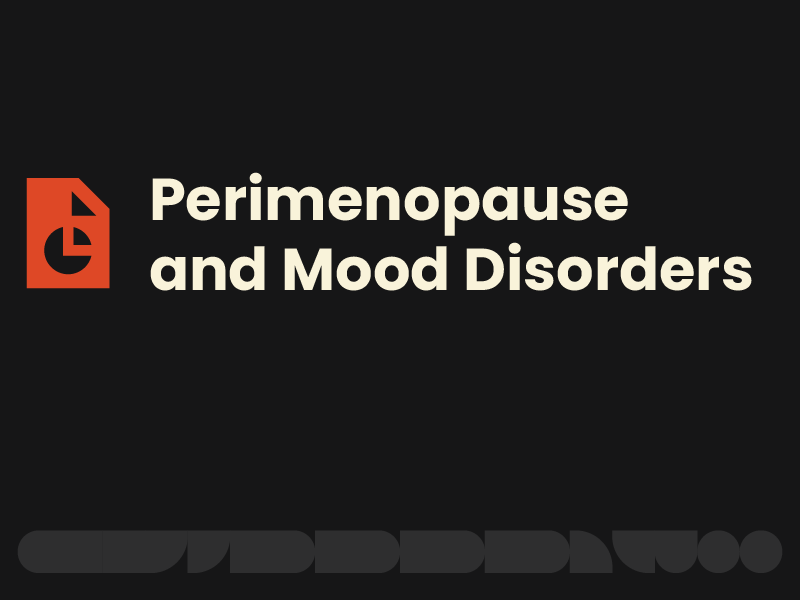 Perimenopause and Mood Disorders