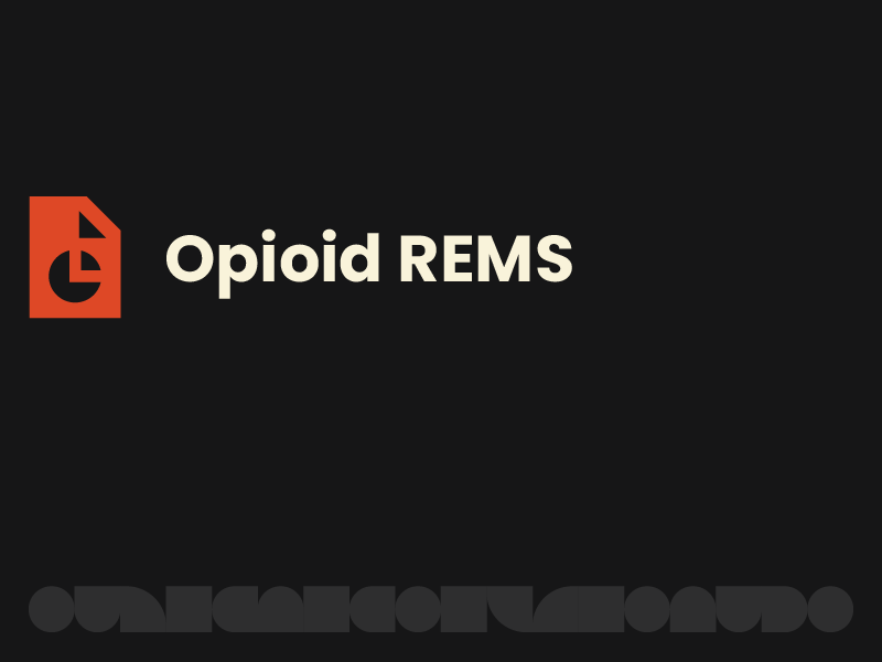Opioid REMS